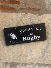 Charger l'image dans la galerie, Pancarte:" J'peux pas j'ai Rugby"
