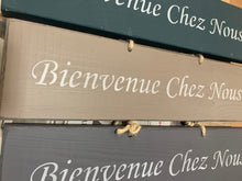 Charger l'image dans la galerie, Pancarte: Bienvenue chez nous
